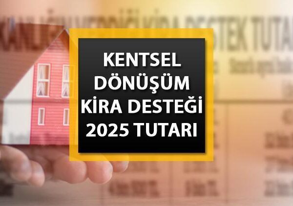 KİRA YARDIMI KENTSEL DÖNÜŞÜM 2025 || Kiralama desteği ne kadardır ve kaç ay süreyle verilmektedir? Kentsel dönüşümde kira yardımı nasıl alınır?