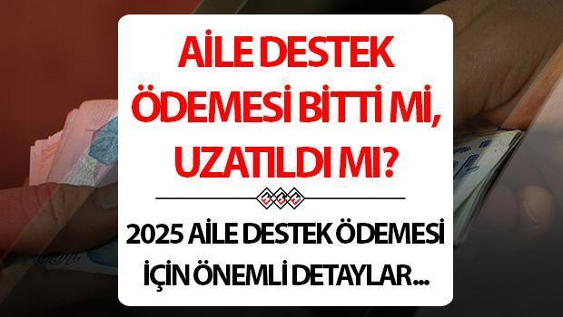 Aile desteğinin ödenmesi 2025 Son Dakika Bildirileri | Ailenin ödemesi ödemeyi destekleyeceğinde, uyuyacak mısınız, bitti mi? Aile Destek Programının Ödeme Tarihi hakkında bilgi!