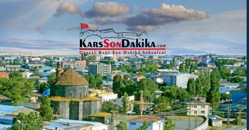 Kars gelişmeleri anlık takip edin Kars son dakika haberleri ve son gelişmeler